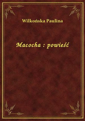 Macocha : powieść – ebook