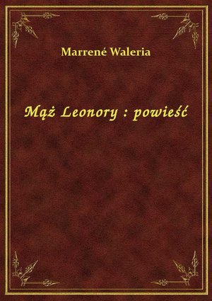 Mąż Leonory : powieść – ebook