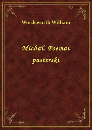 Michał. Poemat pasterski – ebook