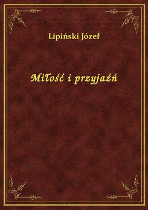 Miłość i przyjaźń – ebook