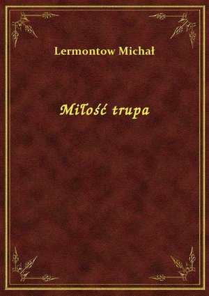 Miłość trupa – ebook