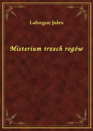 Misterium trzech rogów – ebook