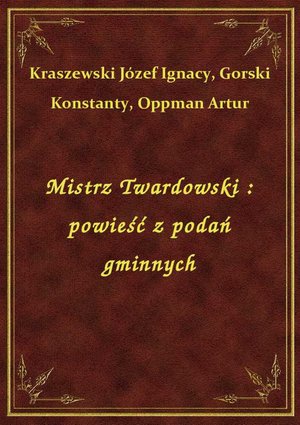 Mistrz Twardowski : powieść z podań gminnych – ebook