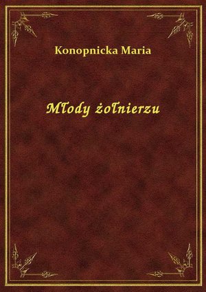 Młody żołnierzu – ebook