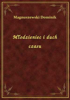 Młodzieniec i duch czasu – ebook