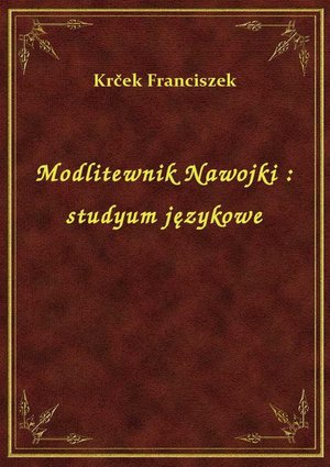 Modlitewnik Nawojki : studyum językowe – ebook