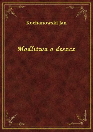 Modlitwa o deszcz – ebook