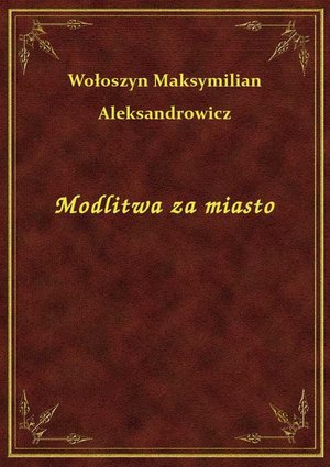 Modlitwa za miasto – ebook