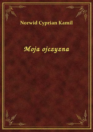Moja ojczyzna – ebook