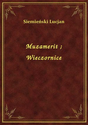 Muzamerit. Wieczornice – ebook
