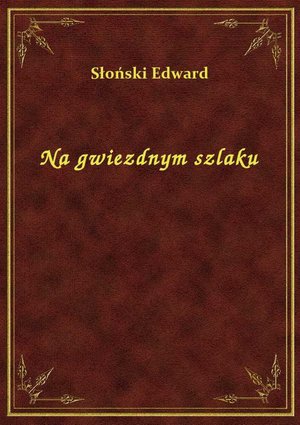 Na gwiezdnym szlaku – ebook