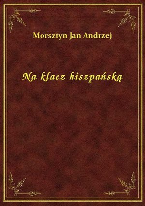 Na klacz hiszpańską – ebook