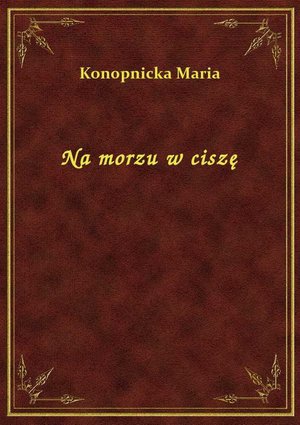 Na morzu w ciszę – ebook