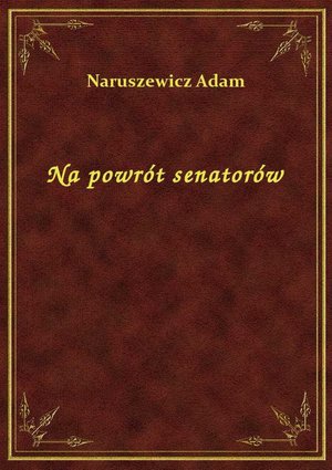 Na powrót senatorów – ebook