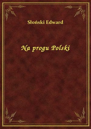 Na progu Polski – ebook