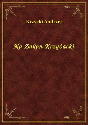 Na Zakon Krzyżacki – ebook