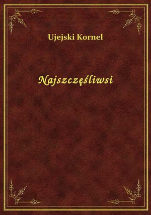 Najszczęśliwsi – ebook