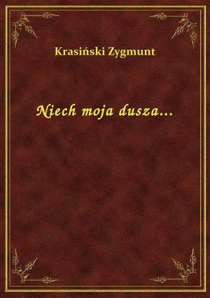 Niech moja dusza... – ebook