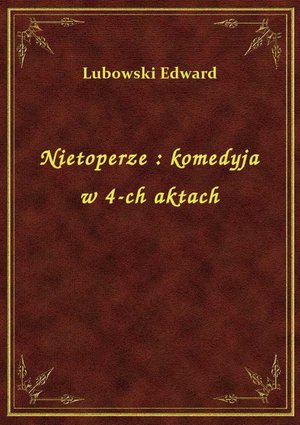 Nietoperze : komedyja w 4-ch aktach – ebook