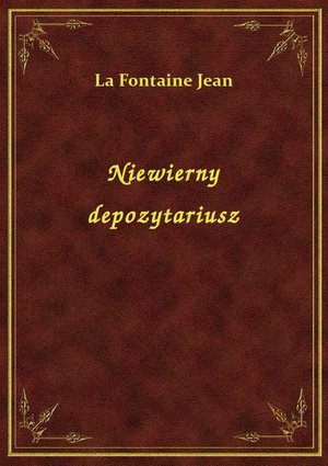 Niewierny depozytariusz – ebook
