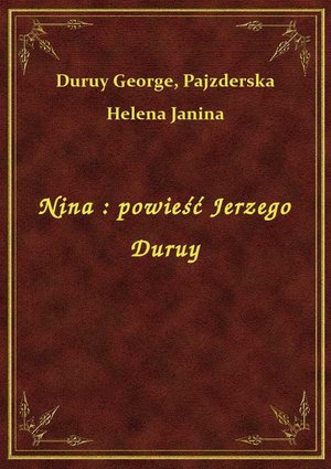 Nina : powieść Jerzego Duruy – ebook