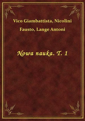 Nowa nauka. T. 1 – ebook