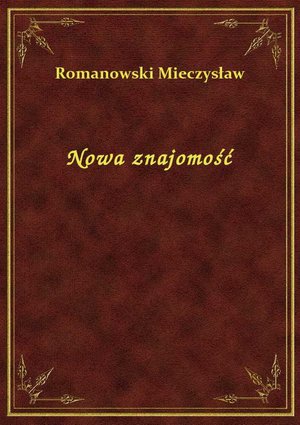 Nowa znajomość – ebook