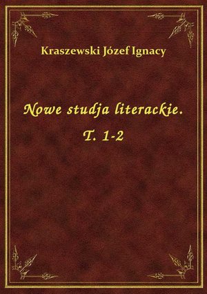 Nowe studja literackie. T. 1-2 – ebook