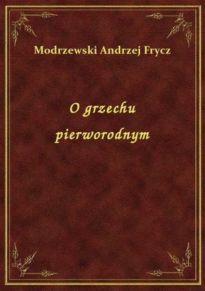 O grzechu pierworodnym – ebook
