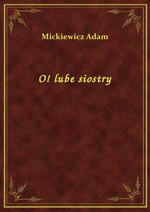 O! lube siostry – ebook