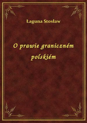 O prawie graniczném polskiém – ebook