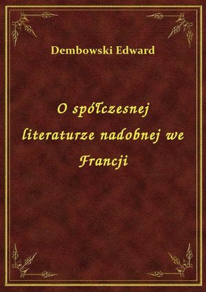 O spółczesnej literaturze nadobnej we Francji – ebook