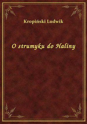 O strumyku do Haliny – ebook