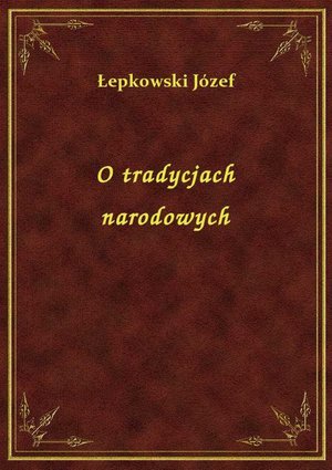 O tradycjach narodowych – ebook