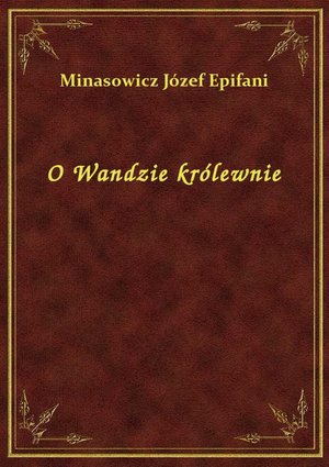 O Wandzie królewnie – ebook