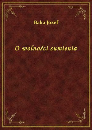 O wolności sumienia – ebook