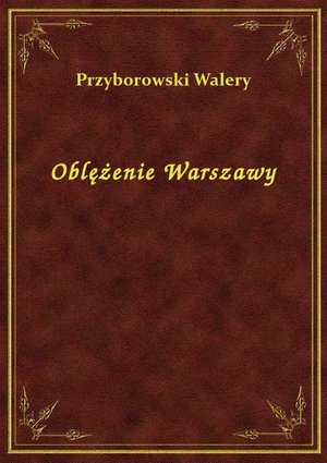 Oblężenie Warszawy – ebook