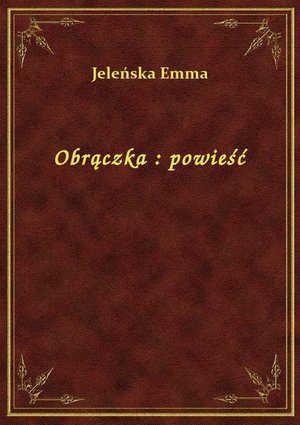 Obrączka : powieść – ebook