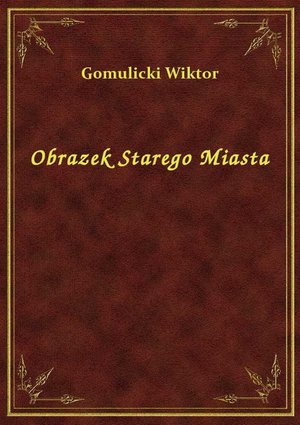Obrazek Starego Miasta – ebook