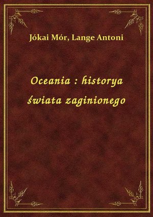 Oceania : historya świata zaginionego – ebook