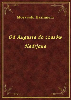 Od Augusta do czasów Hadrjana – ebook