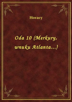 Oda 10 (Merkury, wnuku Atlanta...) – ebook