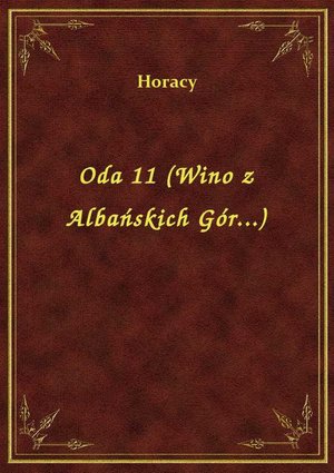 Oda 11 (Wino z Albańskich Gór...) – ebook