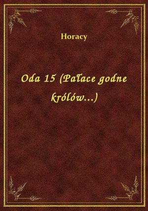 Oda 15 (Pałace godne królów...) – ebook