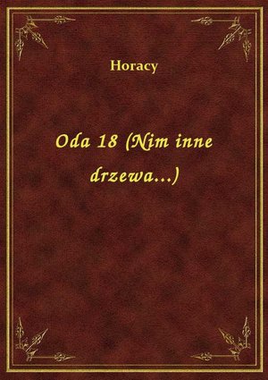 Oda 18 (Nim inne drzewa...) – ebook