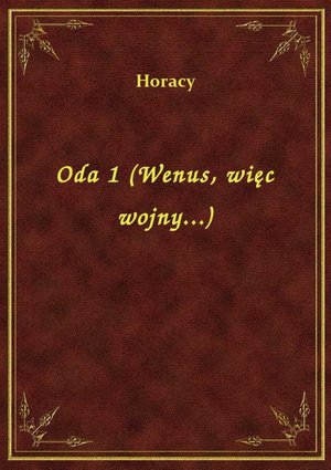 Oda 1 (Wenus, więc wojny...) – ebook