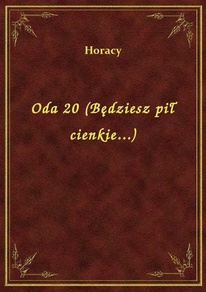 Oda 20 (Będziesz pił cienkie...) – ebook