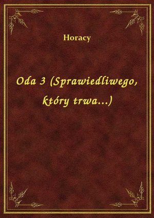 Oda 3 (Sprawiedliwego, który trwa...) – ebook