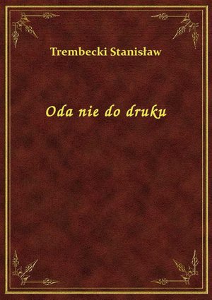 Oda nie do druku – ebook