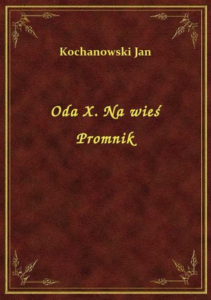Oda X. Na wieś Promnik – ebook